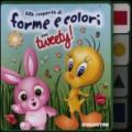 Alla scoperta di forme e colori con Tweety! Ediz. illustrata