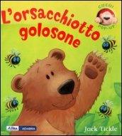 L'orsacchiotto golosone. Libro pop-up