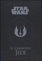 Il cammino Jedi. Star Wars. Ediz. illustrata