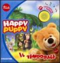 Il temporale. Happy Puppy. Libro sonoro. Ediz. illustrata