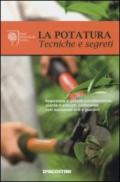 La potatura. Tecniche e segreti. Ediz. illustrata