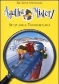 Sfida sulla Transiberiana. Agatha Mistery. Vol. 13