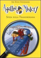 Sfida sulla Transiberiana. Agatha Mistery. Vol. 13