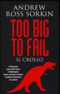 Too big to fail. Il crollo