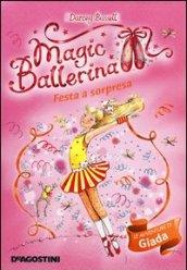 Festa a sorpresa. Le avventure di Giada. Magic ballerina: 20