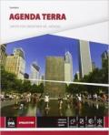 Agenda terra. Atlante di geo-storia. Per le Scuole superiori. Con e-book. Con espansione online