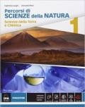 Percorsi di scienze della natura. Con e-book. Con espansione online. Vol. 1: Scienze della terra e chimica.