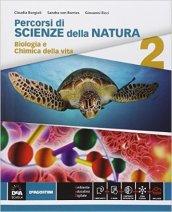 Percorsi di scienze della natura. Con e-book. Con espansione online. Vol. 2: Biologia e chimica della vita.