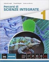 Percorsi di scienze integrate. Per le Scuole superiori. Con e-book. Con espansione online vol.1