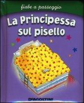 La principessa sul pisello. Ediz. illustrata