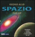 Occhio allo spazio. Libro pop-up