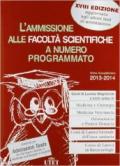 L'ammissione alle facoltà scientifiche a numero programmato. Anno accademico 2013-2014