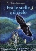 Fra le stelle e il cielo