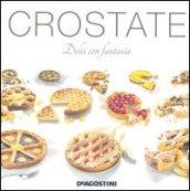 Crostate. Dolci con fantasia