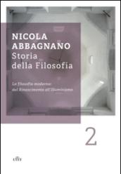 Storia della filosofia. 2: La filosofia moderna: dal Rinascimento all'illuminismo