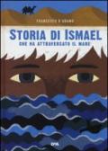 Storia di Ismael che ha attraversato il mare