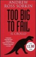 Too big to fail. Il crollo