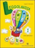 Leggolandia. Per la 1ª classe elementare. Ediz. illustrata. Con espansione online