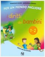 I diritti dei bambini. Per la 1ª e 2ª classe elementare