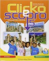 Clicko e scopro. Storia geografia. Per la Scuola elementare. Con e-book. Con espansione online