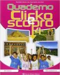 Clicko e scopro. Quaderno degli esercizi. Per la Scuola elementare. Con e-book. Con espansione online: 1