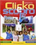 Clicko e scopro. Quaderno degli esercizi. Per la Scuola elementare. Con e-book. Con espansione online: 2