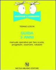 Guida 3 anni. Didattiche a confronto