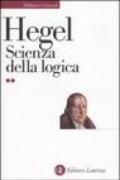 Scienza della logica (2 volumi)