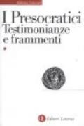 Presocratici. Testimonianze e frammenti