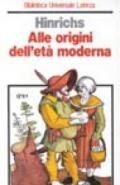 Alle origini dell'età moderna