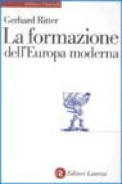 La formazione dell'Europa moderna