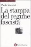 Stampa del regime fascista (La)