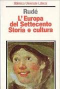 L' Europa del Settecento. Storia e cultura