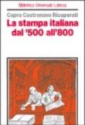 La stampa italiana dal '500 all'800