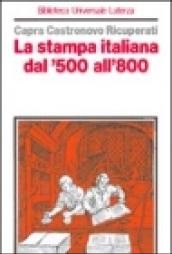 La stampa italiana dal '500 all'800
