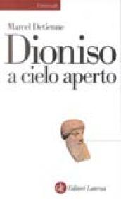 Dioniso a cielo aperto