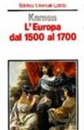 L'Europa dal 1500 al 1700