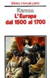 L'Europa dal 1500 al 1700