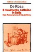 Il movimento cattolico in Italia. Dalla Restaurazione all'età giolittiana