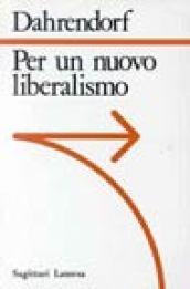 Per un nuovo liberalismo