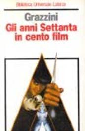 Gli anni Settanta in cento film