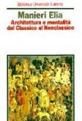 Architettura e mentalità dal Classico al Neoclassico