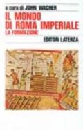 Il mondo di Roma imperiale: 1