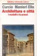 Architettura e città. I modelli e la prassi