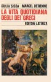 La vita quotidiana degli dei greci