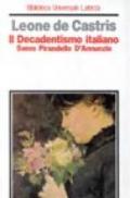 Il decadentismo italiano. Svevo, Pirandello, D'Annunzio