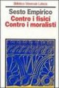 Contro i fisici. Contro i moralisti