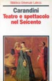 Teatro e spettacolo nel Seicento