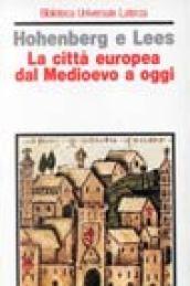 La città europea dal Medioevo a oggi