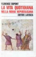 La vita quotidiana nella Roma repubblicana